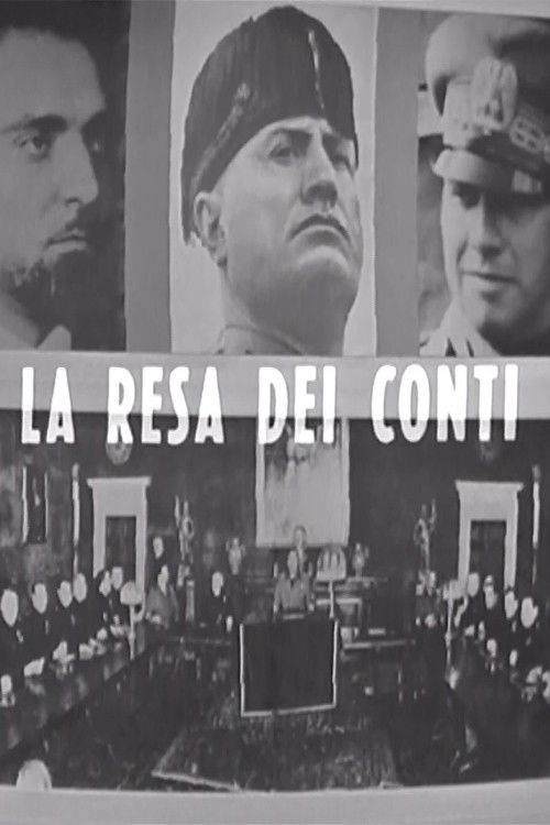La resa dei conti: dal Gran Consiglio al processo di Verona (1969) poster