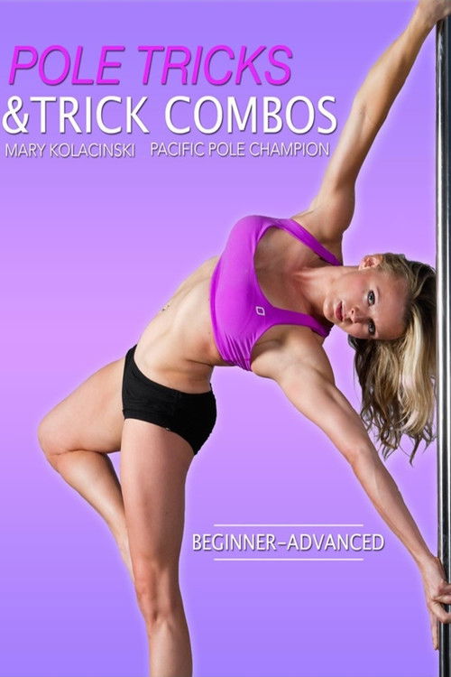 Complete Pole: Tricks and Trick Combos (2013) poster