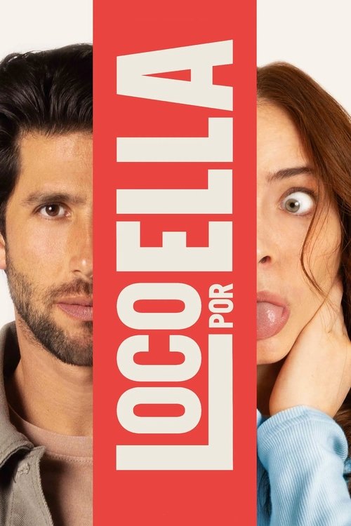 Loco Por Ella (2025) poster