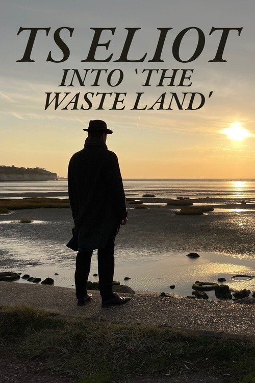 TS Eliot: Into 'The Waste Land' (2022) poster