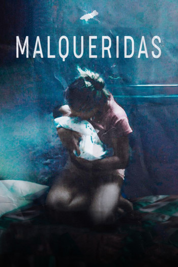 Malqueridas (2025) poster
