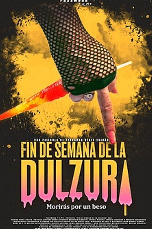 Fin de semana de la Dulzura (2025) poster