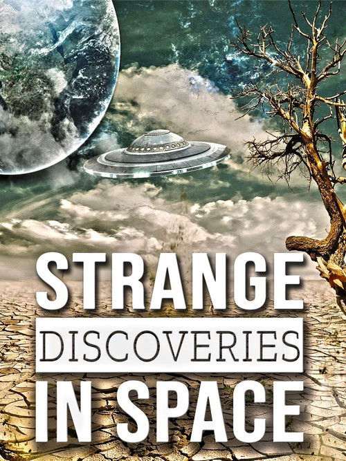 Strange Discoveries in Space (2020) poster