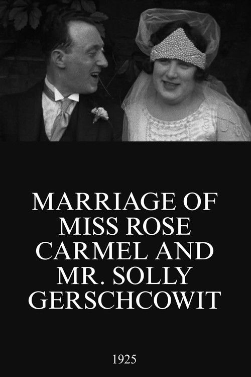 Marriage of Miss Rose Carmel and Mr. Solly Gerschcowit (1925) poster