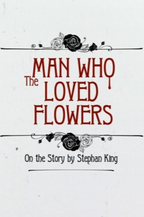 The Man Who Loved Flowers (2013) poster