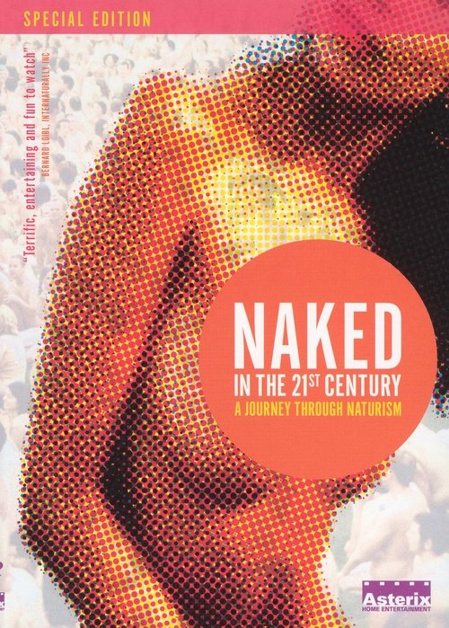 Naked in the 21st Century: A Journey Through Naturism (2004) poster