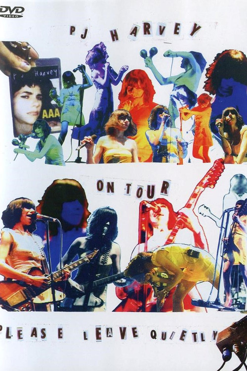 PJ Harvey on Tour: Please Leave Quietly (2006) poster