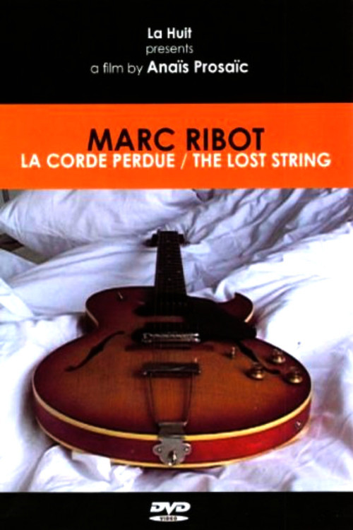 Marc Ribot: The Lost String (2003) poster
