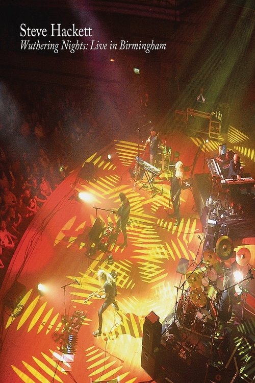 Steve Hackett - Wuthering Nights: Live In Birmingham (2018) poster