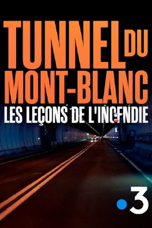 Tunnel du Mont-Blanc : Les leçons de l'incendie (2023) poster