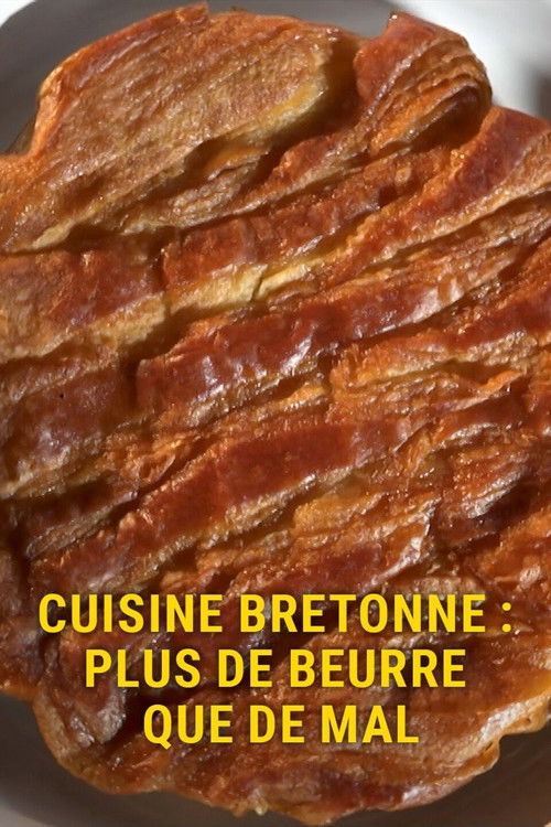 Cuisine bretonne, plus de beurre que de mal (2022) poster