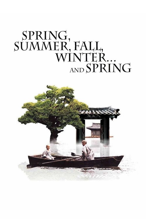 Spring, Summer, Fall, Winter... and Spring (2003) poster
