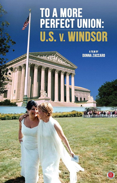 To a More Perfect Union: U.S. v Windsor (2017) poster