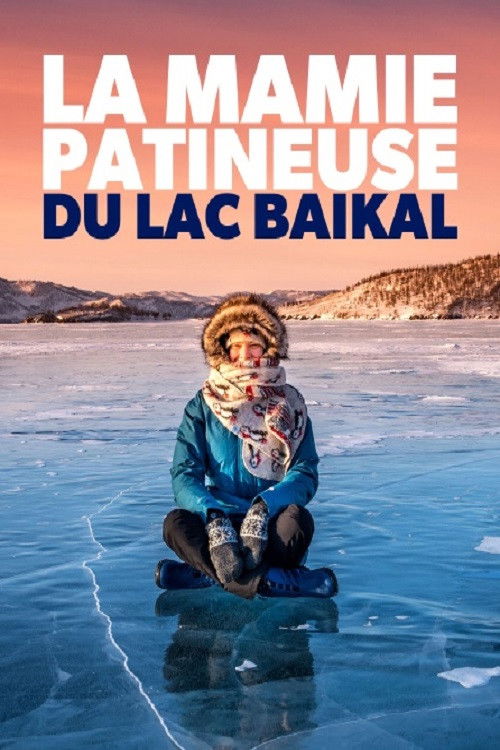 La mamie patineuse du lac Baïkal (2024) poster