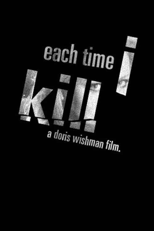 Each Time I Kill (2007) poster