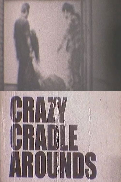 CRAZY CRADLE AROUNDS (2010) poster