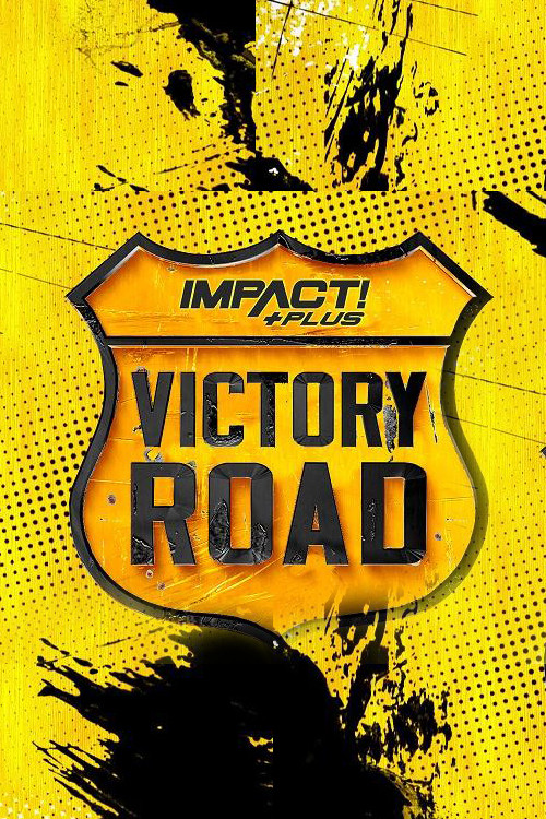 IMPACT Wrestling: Victory Road 2021 (2021) poster