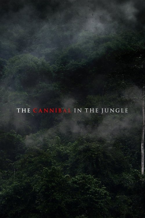 The Cannibal in the Jungle (2015) poster