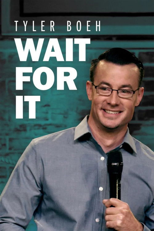 Tyler Boeh: Wait For It (2018) poster