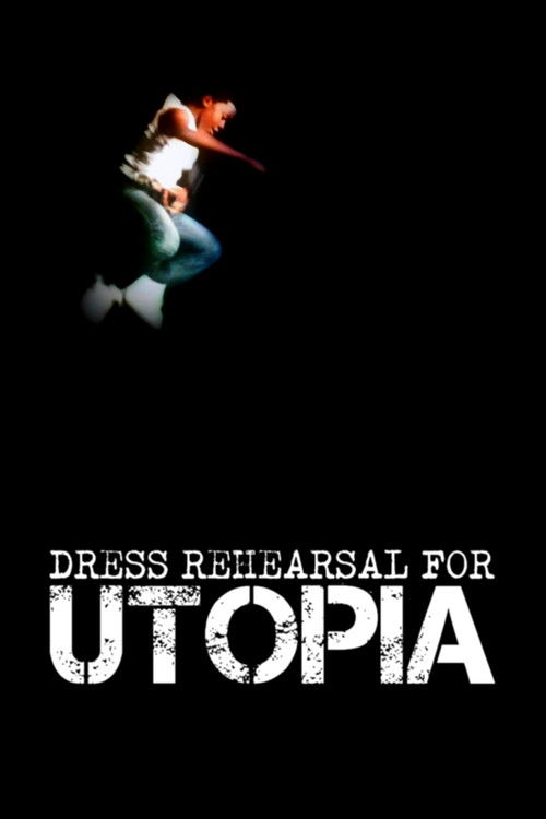 Dress Rehearsal for Utopia (2012) poster
