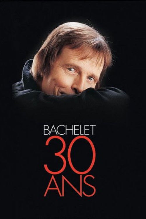 Pierre Bachelet 30 ans (2005) poster