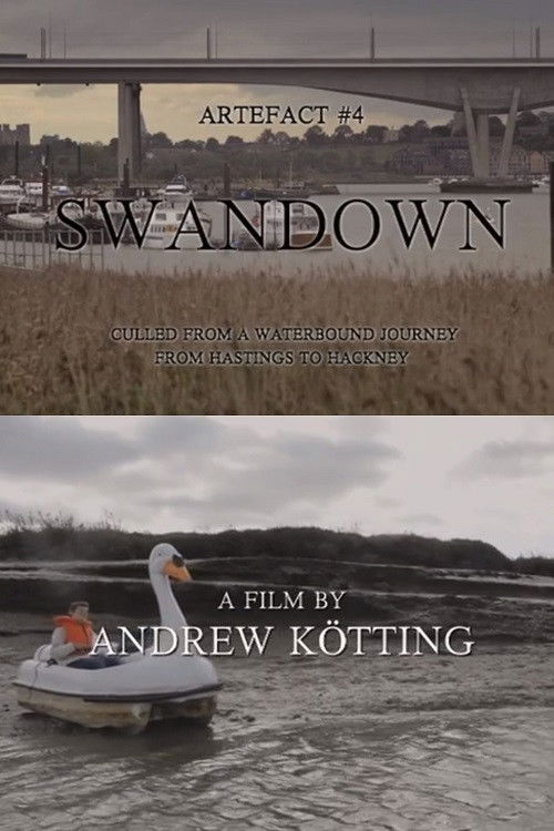 Artefact #4: Swandown – Culled from a Waterbound Journey from Hastings to Hackney (2012) poster