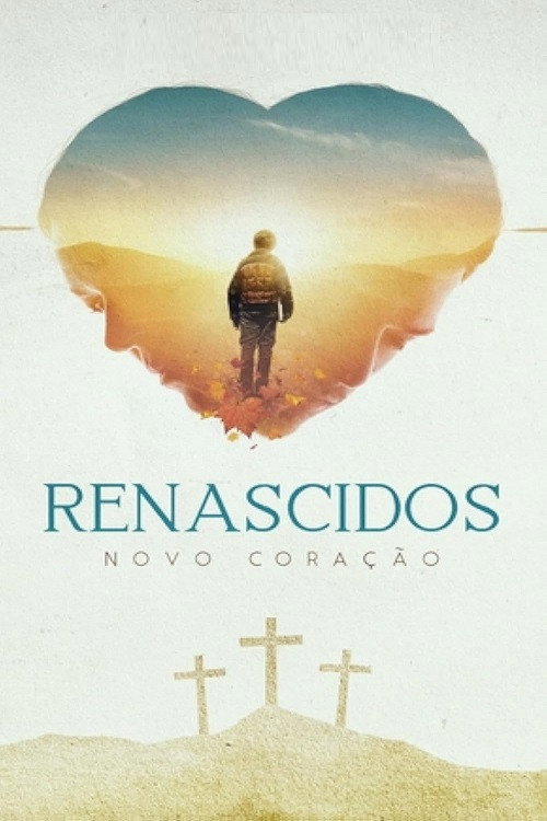 Renascidos - Novo Coração (2019) poster