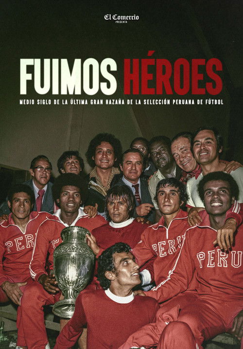 Fuimos héroes (2025) poster