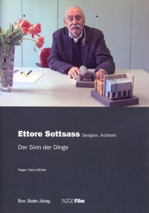 Ettore Sottsass - Der Sinn der Dinge (2007) poster