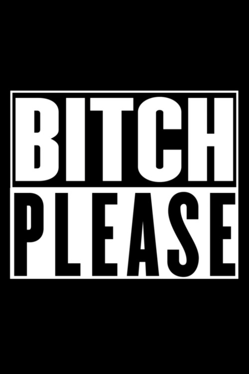 Bitch Please (2018) poster