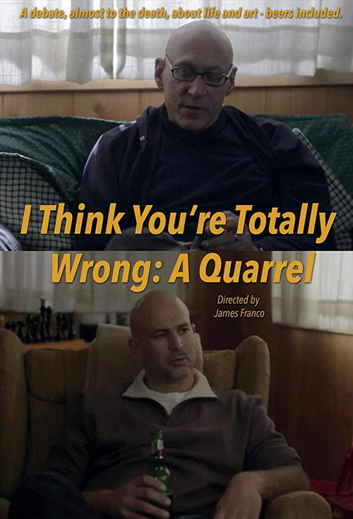 I Think You're Totally Wrong: A Quarrel (2014) poster