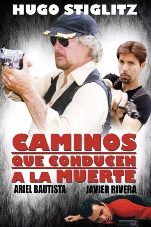Caminos que conducen a la muerte (1999) poster