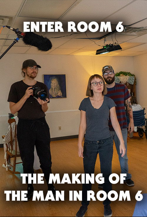 Enter Room 6: The Making of The Man in Room 6 (2022) poster