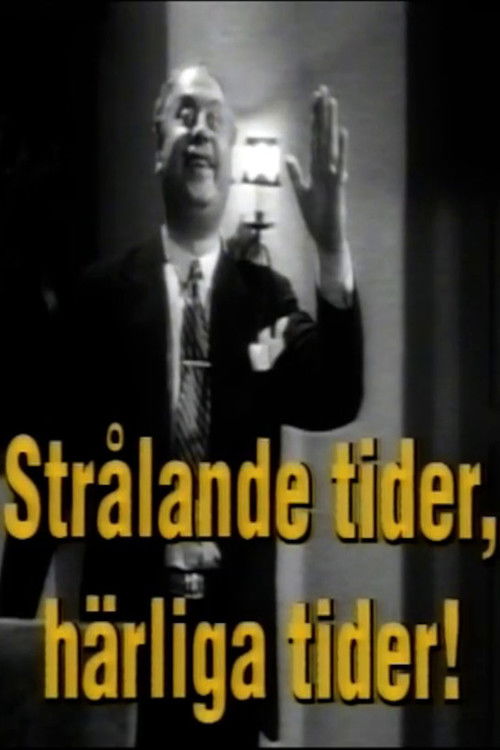 Thor Modéen: Strålande tider, härliga tider! (1992) poster