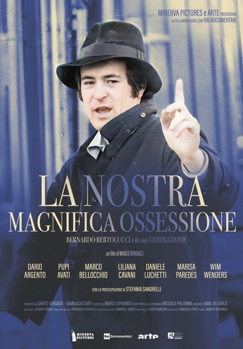 La nostra magnifica ossessione - Bernardo Bertolucci e la sua generazione (2025) poster