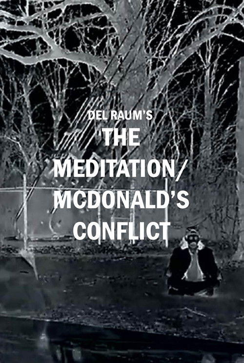 The Meditation/McDonald's Conflict (2025) poster