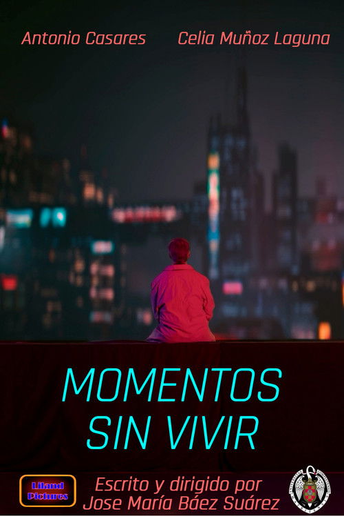 Momentos sin vivir (2025) poster