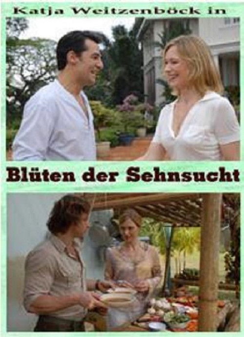 Die Blüten der Sehnsucht (2007) poster