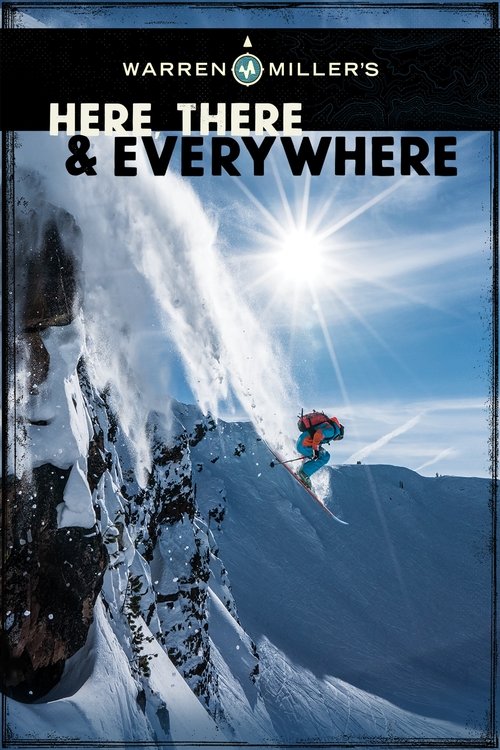 Warren Miller's Here, There & Everywhere (2016) poster