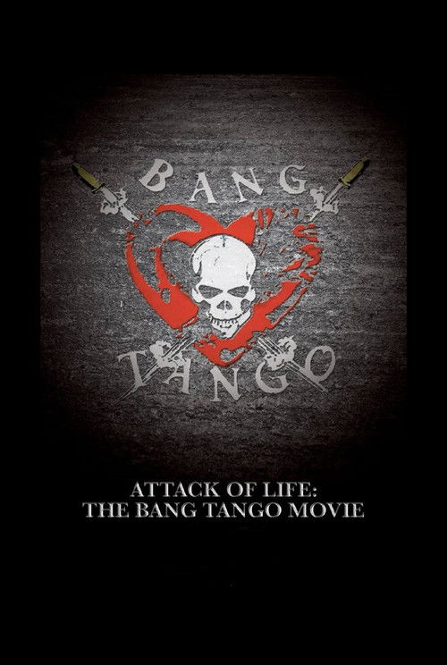 Attack of Life: The Bang Tango Movie (2016) poster