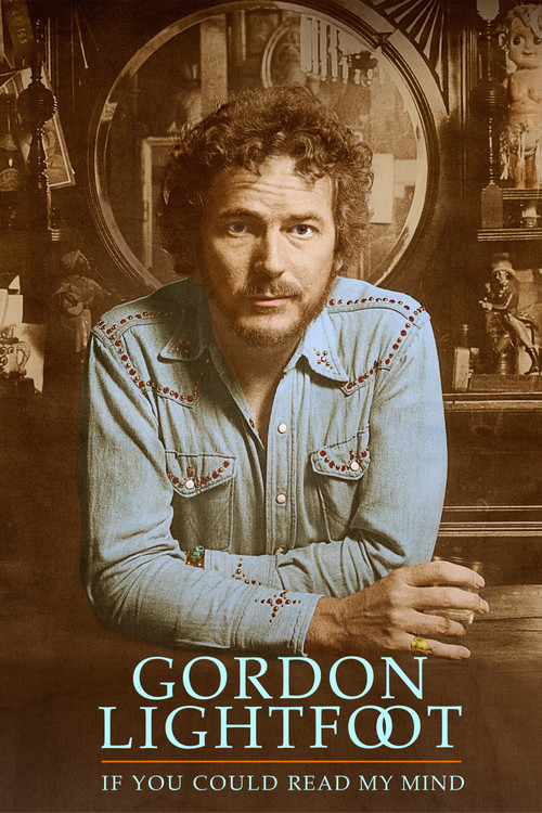 Gordon Lightfoot: If You Could Read My Mind (2019) poster