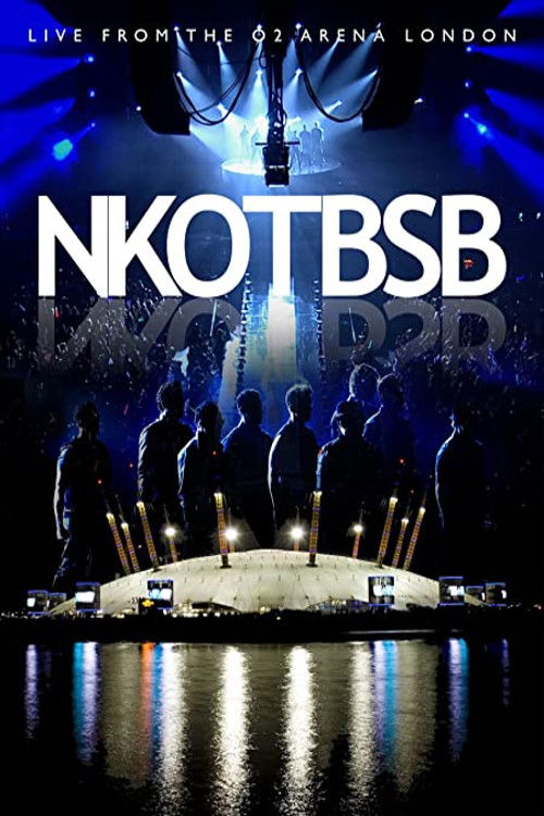 NKOTBSB: Live From The O2 Arena London (2012) poster