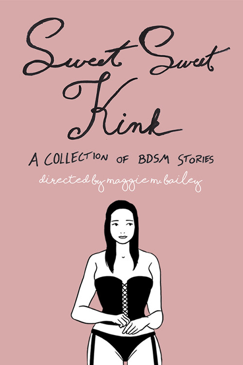 Sweet Sweet Kink: A Collection of BDSM Stories (2019) poster