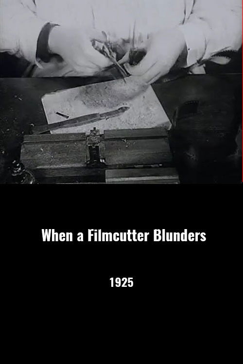 When a Filmcutter Blunders (1926) poster