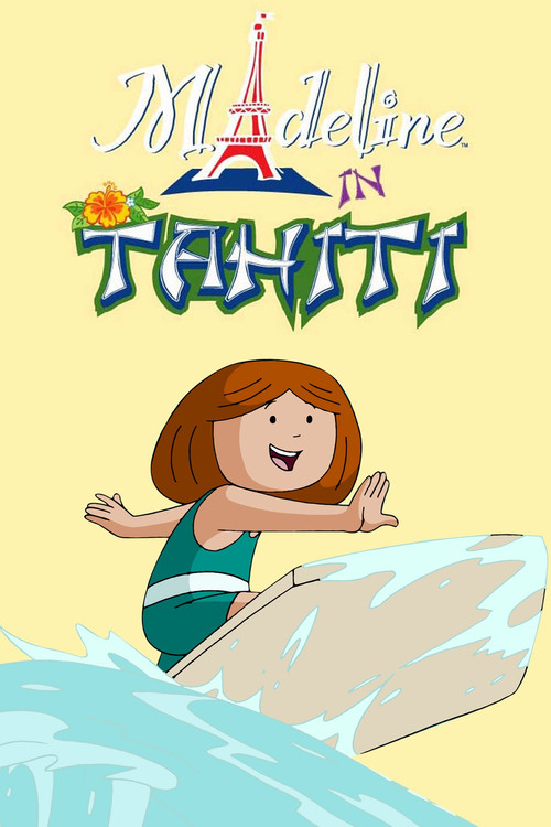 Madeline in Tahiti (2007) poster