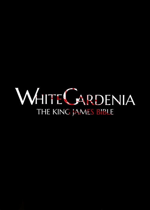 White Gardenia: The King James Bible (2026) poster