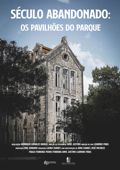 Século Abandonado - Os Pavilhões do Parque (2021) poster