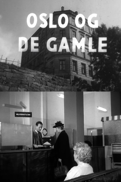 Oslofilm: Oslo og de gamle (1957) poster