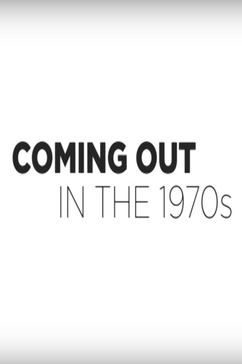 Coming Out in the 1970s (2014) poster