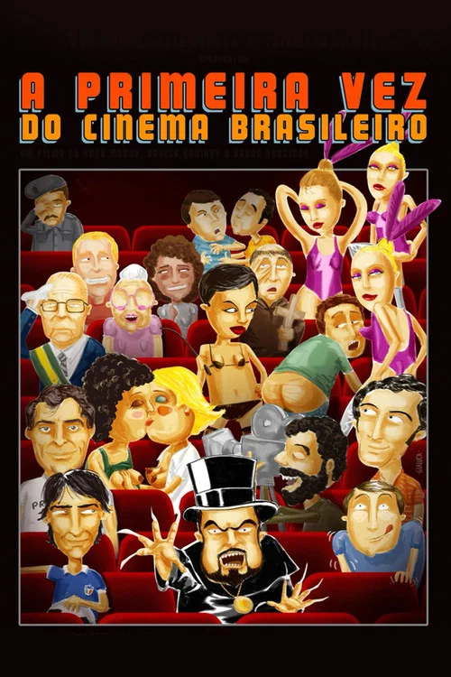 A Primeira Vez do Cinema Brasileiro (2013) poster